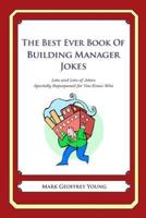 The Best Ever Book of Building Manager Jokes