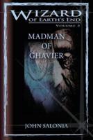 Madman of Ghavier