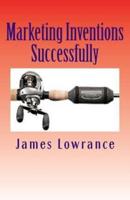 Marketing Inventions Successfully