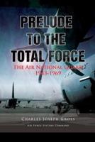 Prelude to the Total Force