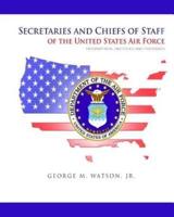 Secretaries and Chiefs of Staff of the United States Air Force