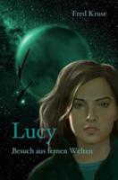 Lucy - Besuch Aus Fernen Welten (Band 1)
