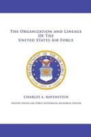 The Organization and Lineage of the United States Air Force