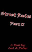 Street Rules Part II
