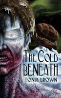 The Cold Beneath