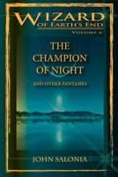 The Champion of Night and Other Fantasies