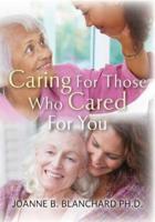 Caring for Those Who Cared for You