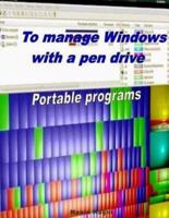 To Manage Windows With a Pen Drive