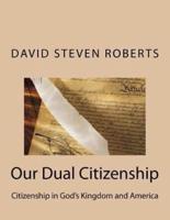 Our Dual Citizenship
