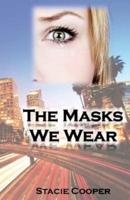 The Masks We Wear