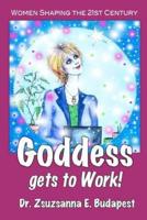 Goddess Gets to Work