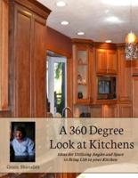 A 360 Degree Look at Kitchens