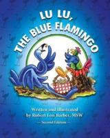 Lu Lu, The Blue Flamingo (Second Edition)