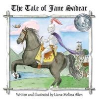 The Tale of Jane Sadear