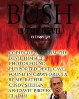 Bush Is the Devil