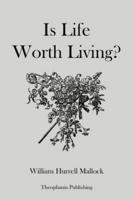 Is Life Worth Living