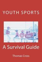 Youth Sports a Survival Guide