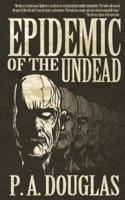 Epidemic of the Undead