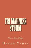 FBI Madness Storm