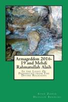 Armageddon 2016-19 and Mehdi Rahmatullah Alaih
