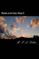 Windows on the Saints, Volume II