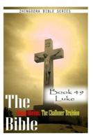 The Bible Douay-Rheims, the Challoner Revision- Book 49 Luke