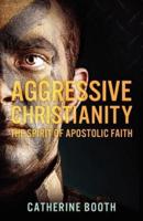 Aggressive Christianity