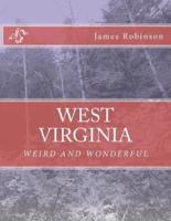 West Virginia Weird and Wonderful