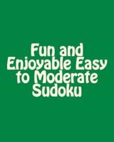 Fun and Enjoyable Easy to Moderate Sudoku