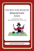 The Best Ever Book of Magician Jokes