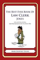 The Best Ever Book of Law Clerk Jokes