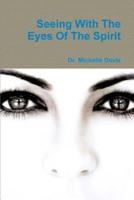 Seeing With the Eyes of the Spirit