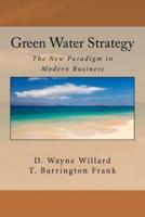 Green Water Strategy