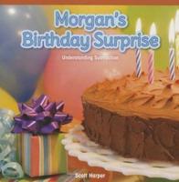 Morgan's Birthday Surprise