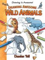Drawing Awesome Wild Animals