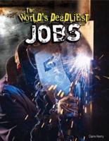 The World's Deadliest Jobs