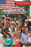 El Camino a La Ciudadanía (The Path to Citizenship)
