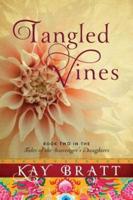 Tangled Vines : A Novel