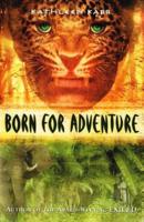 Born for Adventure
