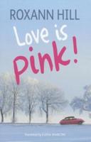 Love Is Pink!
