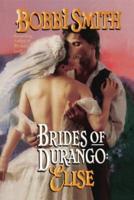 Brides of Durango: Elise