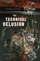 The Technical Delusion