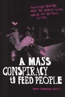 A Mass Conspiracy to Feed People