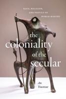 The Coloniality of the Secular
