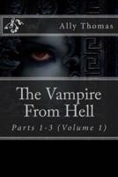 The Vampire From Hell (Parts 1-3)