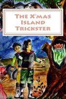 The X'Mas Island Trickster
