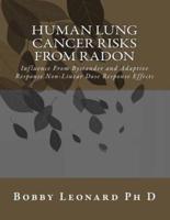 Human Lung Cancer Risks From Radon