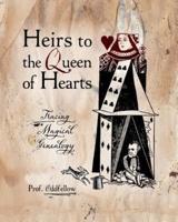 Heirs to the Queen of Hearts