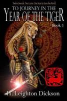 To Journey in the Year of the Tiger