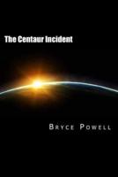 The Centaur Incident